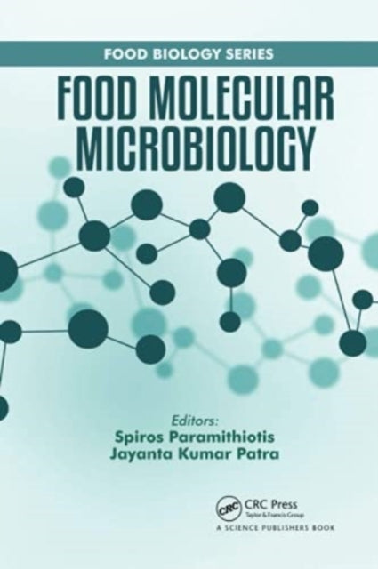 Book cover of: Food Molecular Microbiology. By: Spiros Paramithiotis