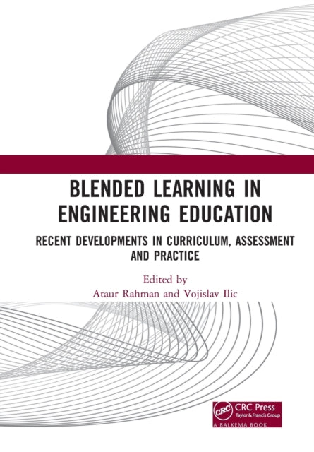 Book cover of: Blended Learning in Engineering Education. By: Ataur Rahman