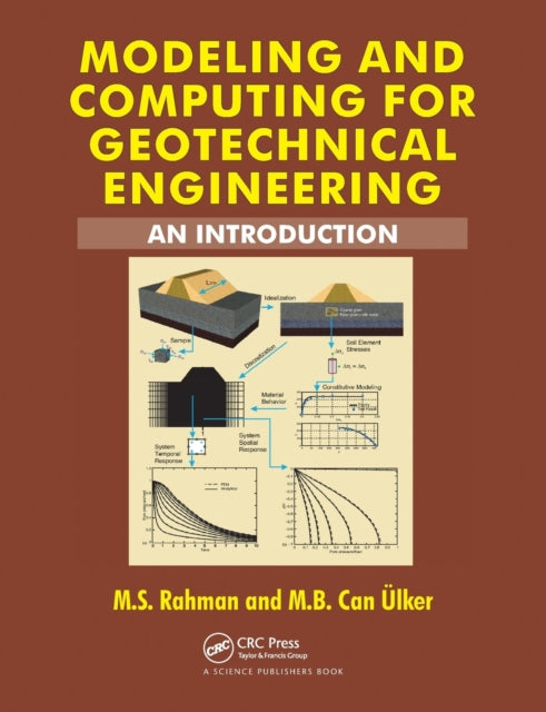 Book cover of: Modeling and Computing for Geotechnical Engineering. By: M. Safiur Rahman