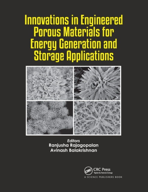 Book cover of: Innovations in Engineered Porous Materials for Energy Generation and Storage Applications. By: Ranjusha Rajagopalan
