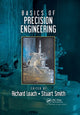 Book cover of: Basics of Precision Engineering. By: R. K. Leach