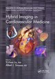 Book cover of: Hybrid Imaging in Cardiovascular Medicine. By: Yi-Hwa Liu