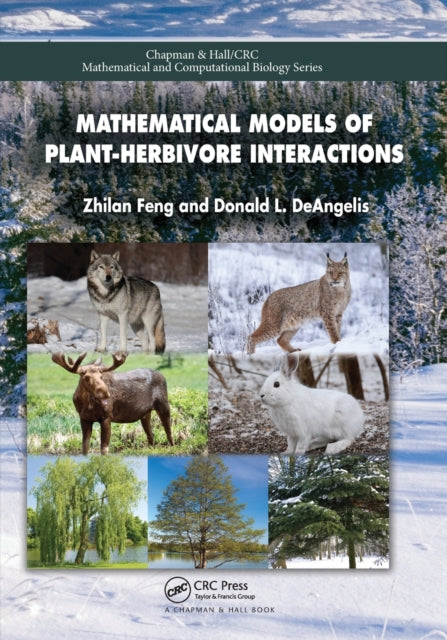 Book cover of: Mathematical Models of Plant-Herbivore Interactions. By: Zhilan Feng