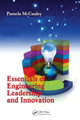 Book cover of: Essentials of Engineering Leadership and Innovation. By: Pamela McCauley