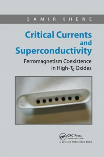 Book cover of: Critical Currents and Superconductivity. By: Samir Khène