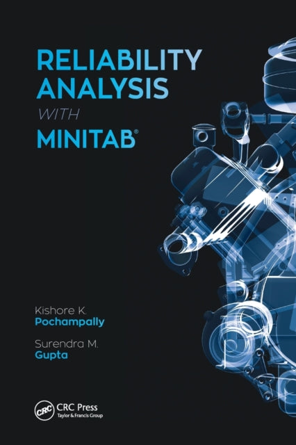 Book cover of: Reliability Analysis with Minitab. By: Kishore K. Pochampally
