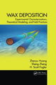 Book cover of: Wax Deposition. By: Zhenyu Huang