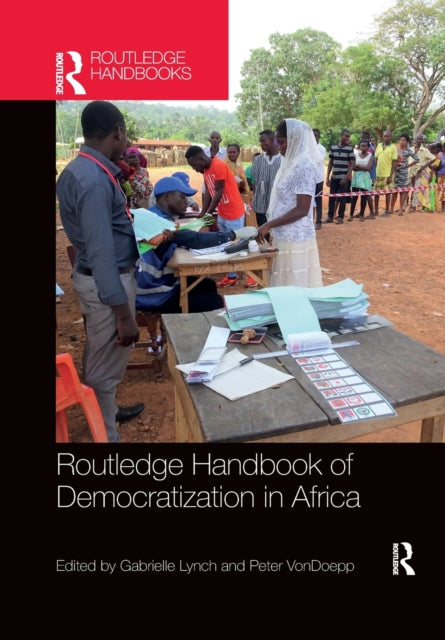 Book cover of: Routledge Handbook of Democratization in Africa. By: Gabrielle Lynch