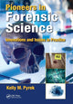 Book cover of: Pioneers in Forensic Science. By: Kelly Pyrek