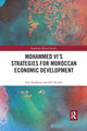 Book cover of: Mohammed VI's Strategies for Moroccan Economic Development. By: Eve Sandberg