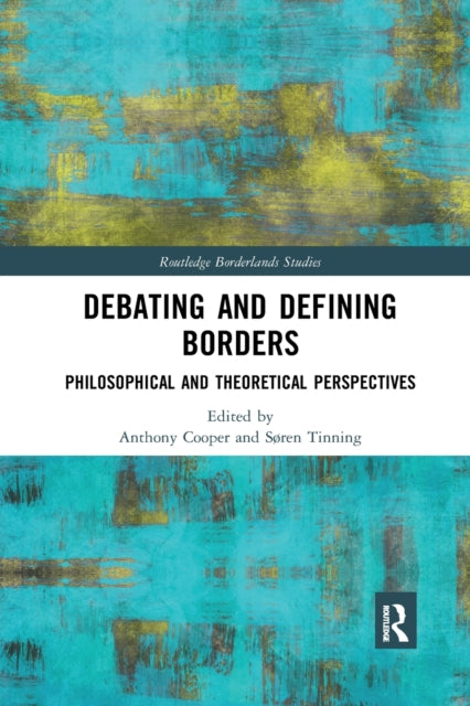 Book cover of: Debating and Defining Borders. By: Anthony Cooper