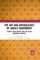 Book cover of: Art and Archaeology of Bodily Adornment. By: Sheri Lullo