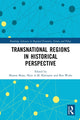 Book cover of: Transnational Regions in Historical Perspective. By: Marten Boon