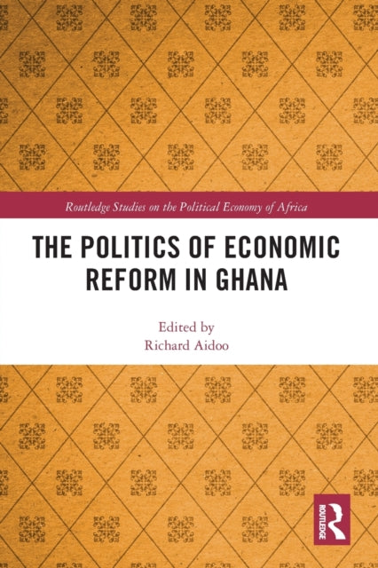 Book cover of: Politics of Economic Reform in Ghana. By: Richard Aidoo