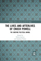 Book cover of: Lives and Afterlives of Enoch Powell. By: Olivier Esteves