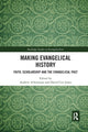 Book cover of: Making Evangelical History. By: Andrew Atherstone