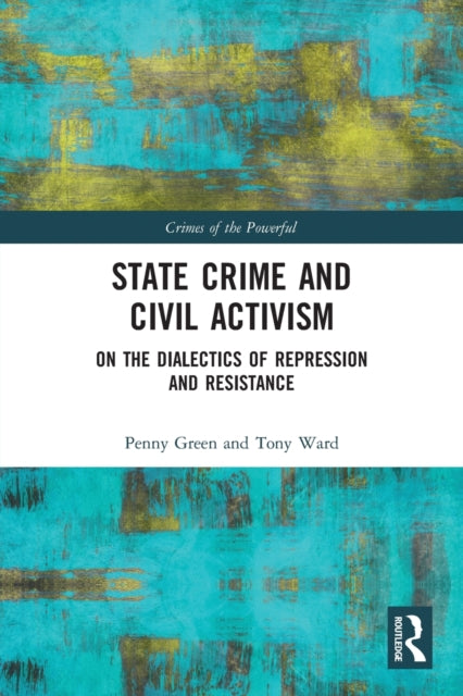 Book cover of: State Crime and Civil Activism. By: Penny Green