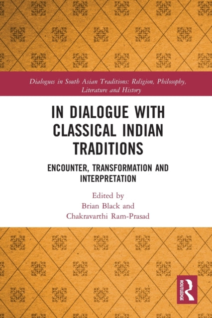 Book cover of: In Dialogue with Classical Indian Traditions. By: Brian Black