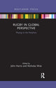 Book cover of: Rugby in Global Perspective. By: Harris, John