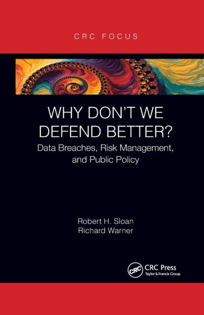 Book cover of: Why Don't We Defend Better?. By: Robert H. Sloan