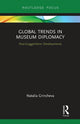 Book cover of: Global Trends in Museum Diplomacy. By: Natalia Grincheva