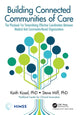 Book cover of: Building Connected Communities of Care. By: Keith Kosel