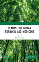 Book cover of: Plants for Human Survival and Medicine. By: Bikarma Singh