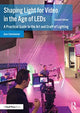 Book cover of: Shaping Light for Video in the Age of LEDs. By: Alan Steinheimer