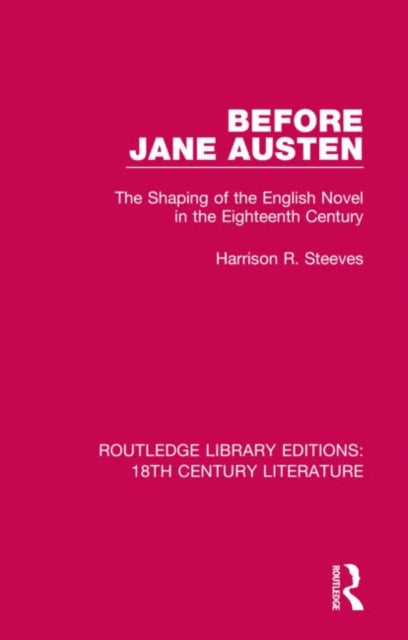 Book cover of: Before Jane Austen. By: Steeves, Harrison R.