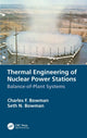Book cover of: Thermal Engineering of Nuclear Power Stations. By: Charles F. Bowman