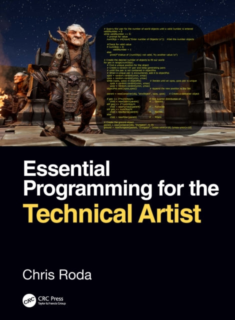 Book cover of: Essential Programming for the Technical Artist. By: Chris Roda