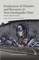 Book cover of: Production of Disaster and Recovery in Post-Earthquake Haiti. By: Juliana Svistova