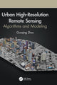 Book cover of: Urban High-Resolution Remote Sensing. By: Guoqing Zhou