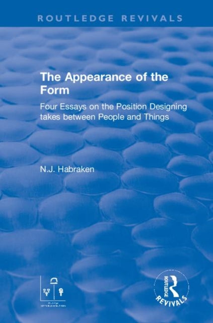 Book cover of: Appearance of the Form. By: N. J. Habraken