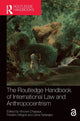 Book cover of: Routledge Handbook of International Law and Anthropocentrism. By: Vincent Chapaux
