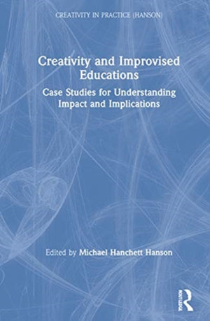 Creativity and Improvised Educations