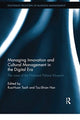 Book cover of: Managing Innovation and Cultural Management in the Digital Era. By: Rua-Huan Tsaih