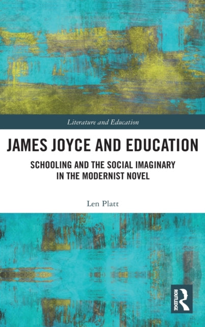 Book cover of: James Joyce and Education. By: Len Platt
