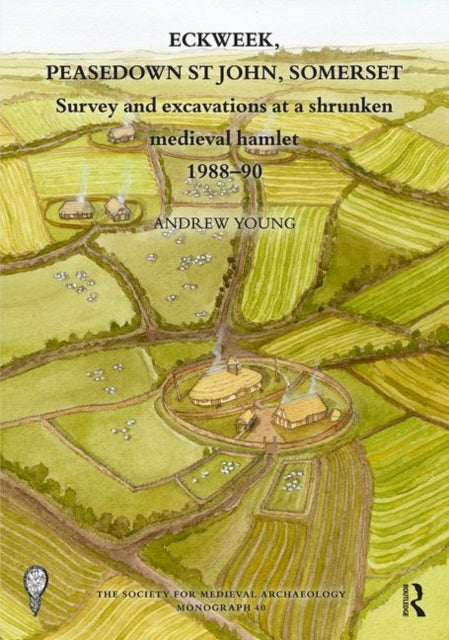 Book cover of: Eckweek, Peasedown St John, Somerset. By: Andrew Young