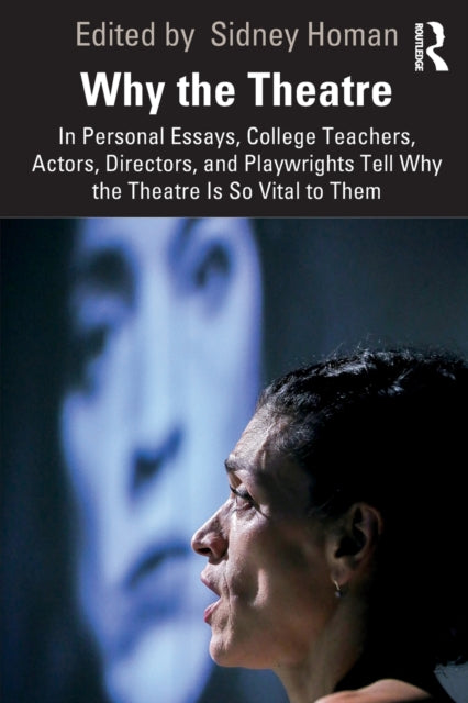 Book cover of: Why the Theatre. By: Sidney Homan