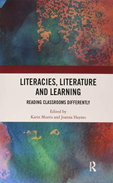 Book cover of: Literacies, Literature and Learning. By: Karin Murris