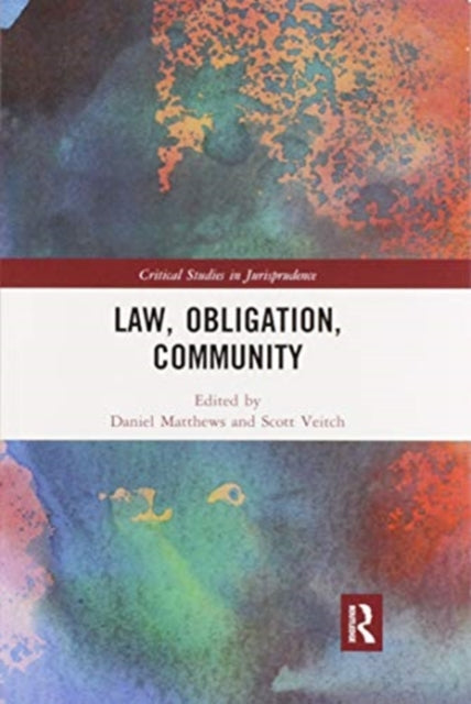 Book cover of: Law, Obligation, Community. By: Daniel Matthews