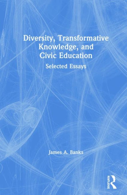 Book cover of: Diversity, Transformative Knowledge, and Civic Education. By: James A. Banks