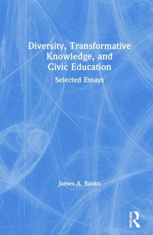 Diversity, Transformative Knowledge, and Civic Education