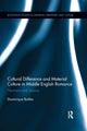 Book cover of: Cultural Difference and Material Culture in Middle English Romance. By: Dominique Battles