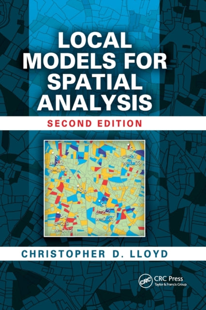 Book cover of: Local Models for Spatial Analysis. By: Christopher D. Lloyd
