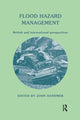 Book cover of: Flood Hazard Management: British and International Perspectives. By: John W. Handmer
