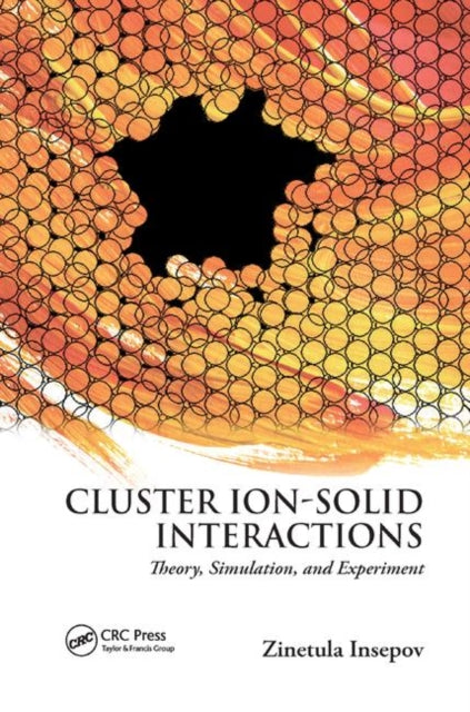 Book cover of: Cluster Ion-Solid Interactions. By: Zinetula Insepov