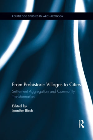 From Prehistoric Villages to Cities
