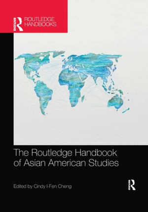 Routledge Handbook of Asian American Studies